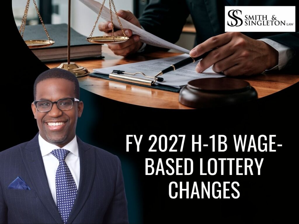 H-1B Lottery FY 2027 - FY 2027 H-1B Wage-Based Lottery Changes - JSingleton-Law