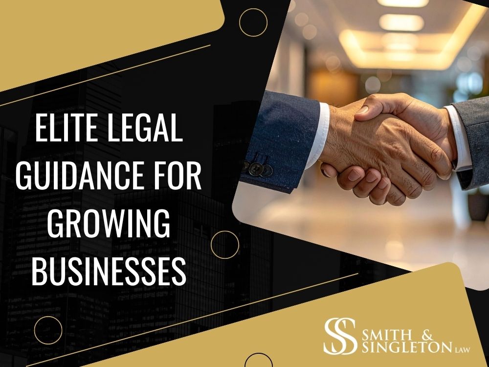 Elite Legal Guidance for Growing Businesses - Smith & Singleton Law